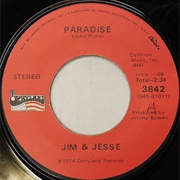 Paradise - Jim &amp; Jesse