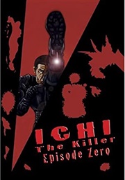 Ichi the Killer: Episode 0 (2002)