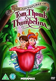 The Adventures of Tom Thumb &amp; Thumbelina (2002)