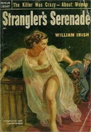 Strangler&#39;s Serenade (Cornell Woolrich)