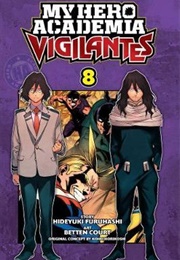 My Hero Academia Vigilantes Volume 8 (Hideyuki Furehashi)