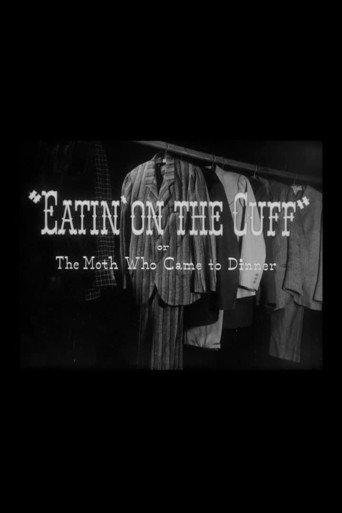 Eatin&#39; on the Cuff or the Moth Who Came to Dinner (1942)