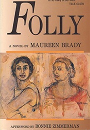 Folly (Maureen Brady)