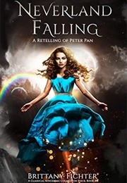 Neverland Falling (Brittany Fichter)