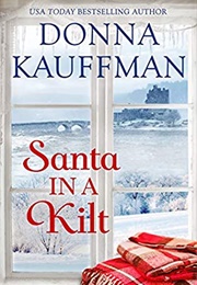 Santa in a Kilt (Donna Kauffman)