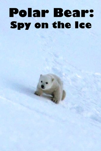 Polar Bear: Spy on the Ice (2011)