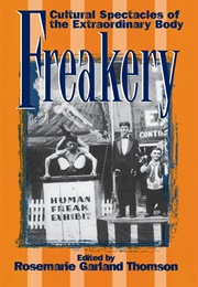 Freakery (Rosemarie Garland-Thomson)