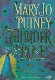 Thunder &amp; Roses (Mary Jo Putney)