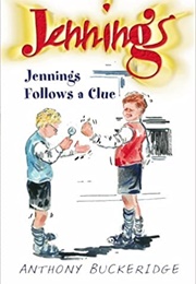 Jennings Follows a Clue (Anthony Buckeridge)