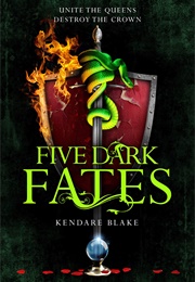 Five Dark Fates (Kendare Blake)