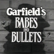 Garfield Babes and Bullets