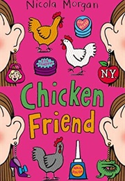 Chicken Friend (Nicola Morgan)