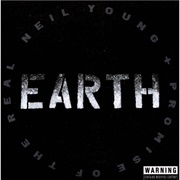 Earth (Neil Young &amp; Promise of the Real, 2016)