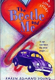 The Beetle and Me (Karen Romano Young)