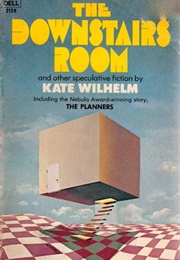 The Downstairs Room (1968) (Kate Wilhelm)