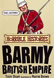 Barmy British Empire (Terry Deary)