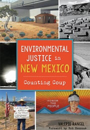 Environmental Justice in New Mexico: Counting Coup (Rangel, Valerie)