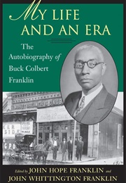 My Life and an Era (Buck Colbert Franklin)