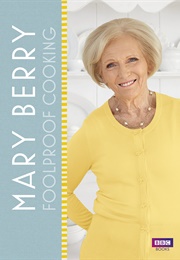 Mary Berry: Foolproof Cooking (Mary Berry)