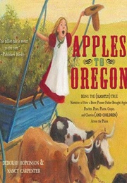 Apples to Oregon (Deborah Hopkinson)
