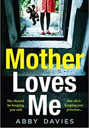 Mother Loves Me (Abby Davies)