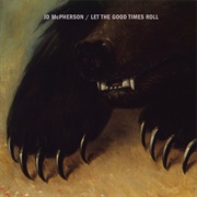 J.D. McPherson — Let the Good Times Roll