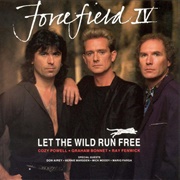 Forcefield - Let the Wild Run Free