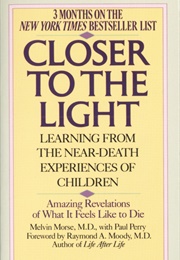 Closer to the Light (Melvin Morse)