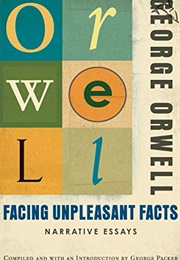 Facing Unpleasant Facts (George Orwell)