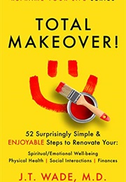 Total Makeover (JT Wade)