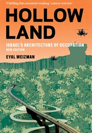 Hollow Land: Israel&#39;s Architecture of Occupation (Eyal Weizman)