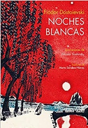 Noches Blancas (Fedor Dostoievski)