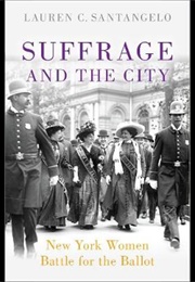 Suffrage and the City (Lauren C. Santangelo)