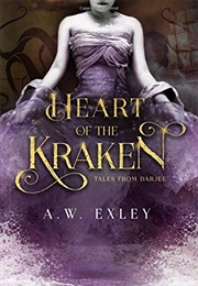 Heart of the Kraken (A.W. Exley)