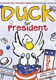 Duck for President (Doreen Cronin and Betsy Lewin)