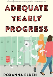 Adequate Yearly Progress (Roxanna Elden)