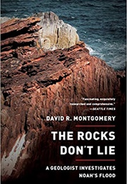 The Rocks Don&#39;t Lie (David R. Montgomery)