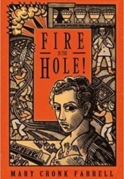 Fire in the Hole! (Mary Cronk Farrell)