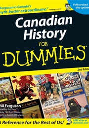 Canadian History for Dummies (Will Ferguson)