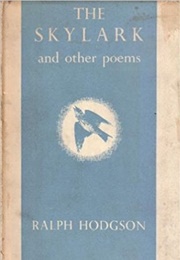 The Skylark and Other Poems (Ralph Hodgson)