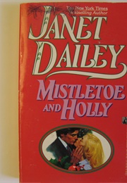 Mistletoe and Holly (Janet Dailey)