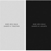 Nine Inch Nails - Ghosts V: Together-Ghosts VI: Locusts