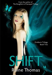 Shift (Raine Thomas)