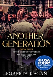 Another Generation (Roberta Kagan)