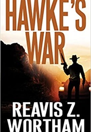 Hawke&#39;s War (Reavis Z. Wortham)