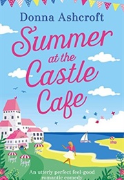 Summer at the Castle Cafe (Donna Ashcroft)