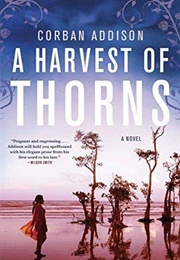 Harvest of Thorns (Corbon Addison)