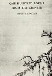 100 Poems From the Chinese (Kenneth Rexroth)
