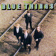 The Blue Things - The Blue Things