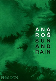 Ana Ros: Sun and Rain (Ana Ros)